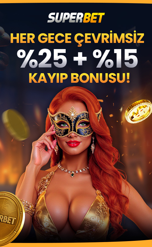 GECECILERE ÖZEL %25 + %15 KAYIP BONUSU